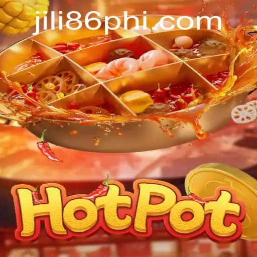 Hotpot: The Thrilling Game Experience by JiLi86.COM