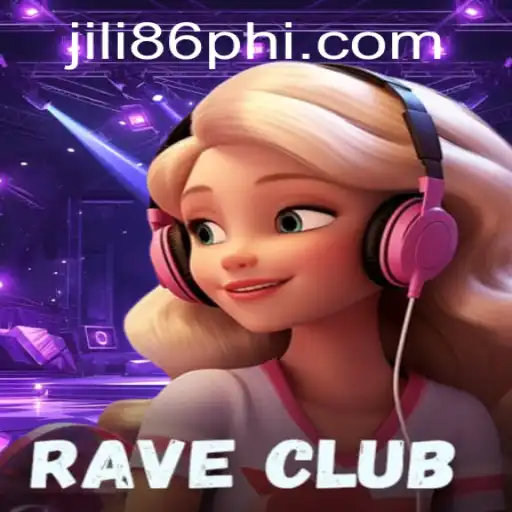Exploring the Thrills of RaveClub: A Dynamic Gaming Experience Linked with JiLi86.COM
